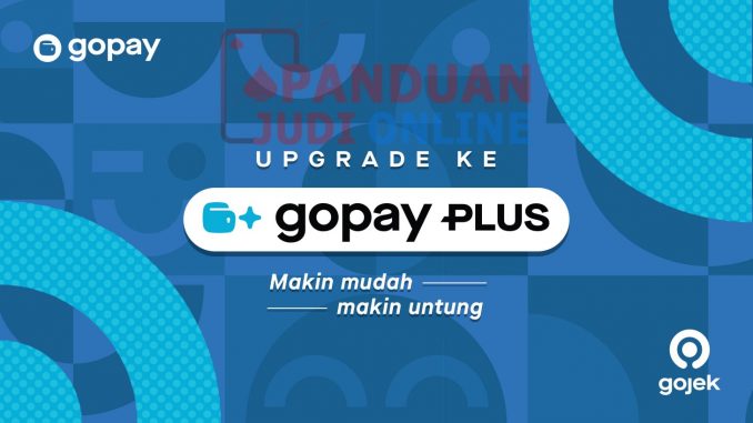 Cara Mudah Upgrade ke GoPay Plus 4